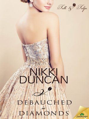 cover image of Debauched in Diamonds